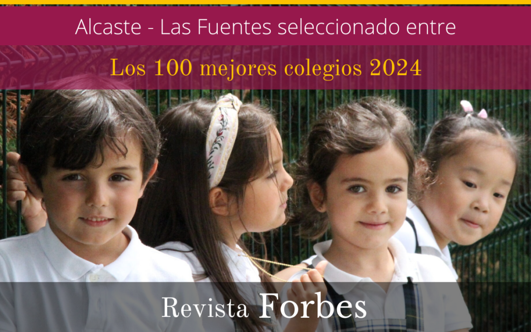 Alcaste-las Fuentes, destacado una vez más en el ranking de Forbes como uno de los mejores colegios a nivel nacional